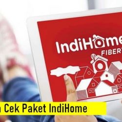 Cara Cek Paket IndiHome Yang Sedang Kita Gunakan