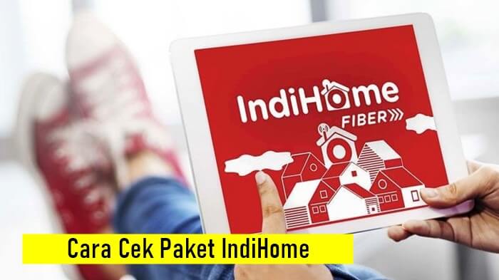 Cara Cek Paket IndiHome Yang Sedang Kita Gunakan