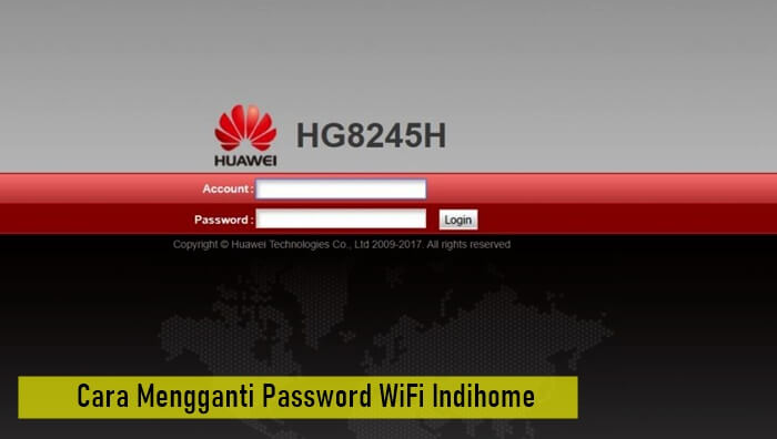 Cara Mengganti Password WiFi Indihome